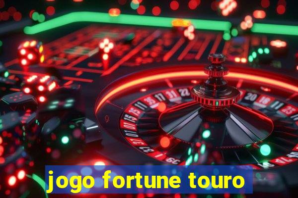 jogo fortune touro